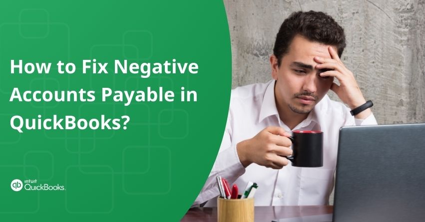 Negative Accounts Payable in QuickBooks