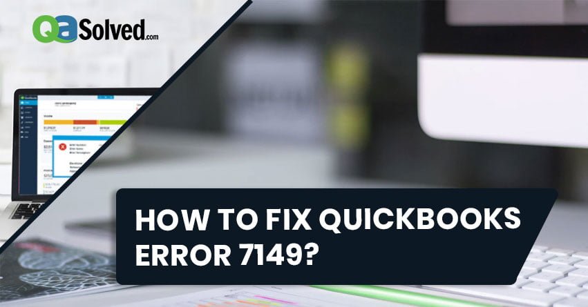 QuickBooks Error 7149