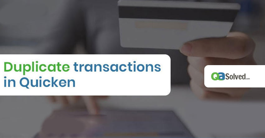 quicken duplicate transactions