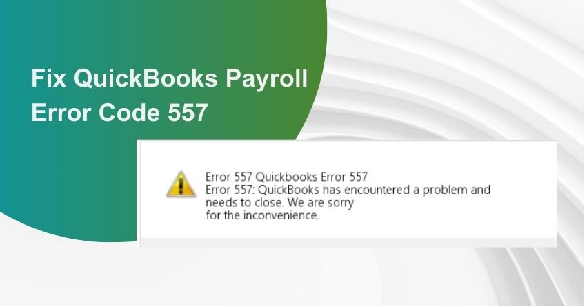 QuickBooks Payroll Error Code 557