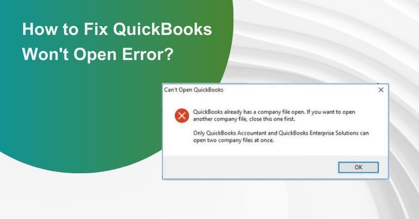QuickBooks Won’t Open