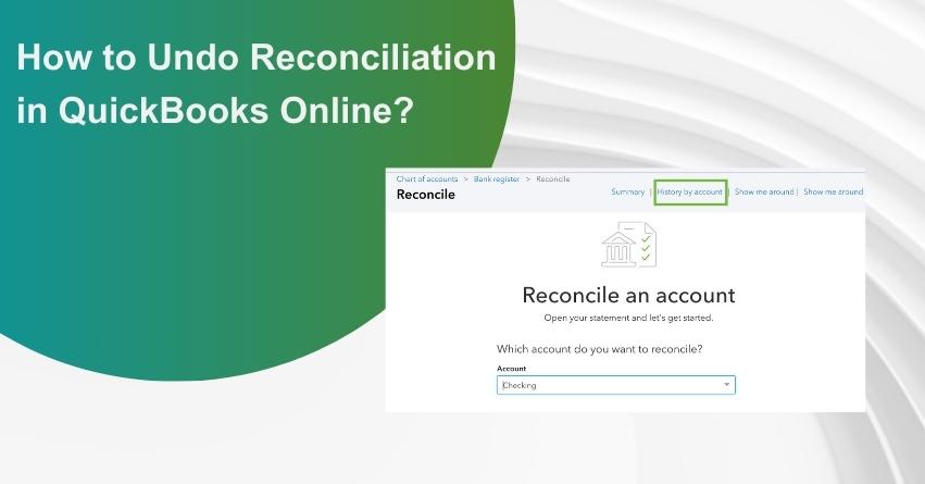 Undo Reconciliation in QuickBooks Online