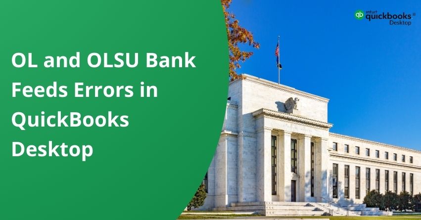 OL and OLSU Bank Feeds Errors in QuickBooks Desktop