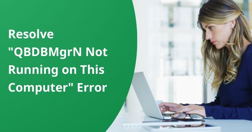 QBDBMgrN Not Running on This Computer