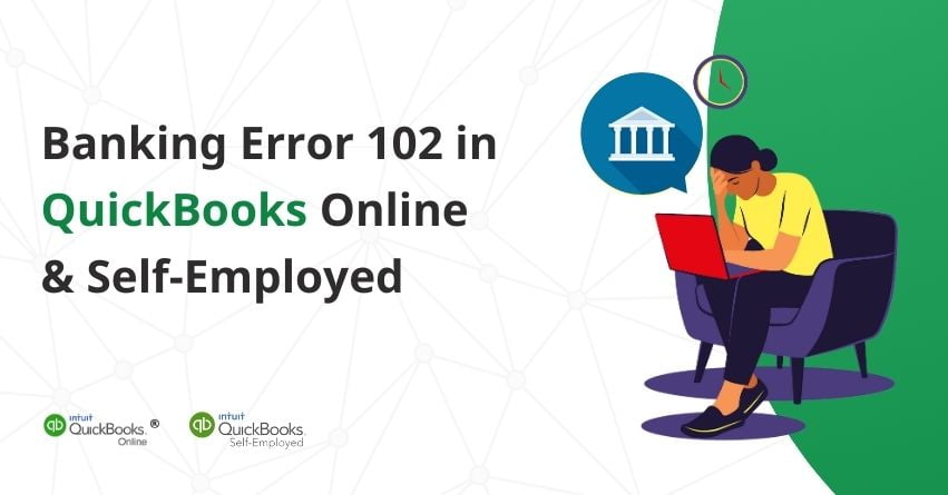 QuickBooks Banking Error 102