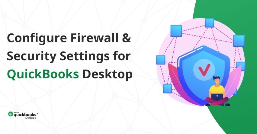 Firewall and Security Settings for QuickBooks Desktop