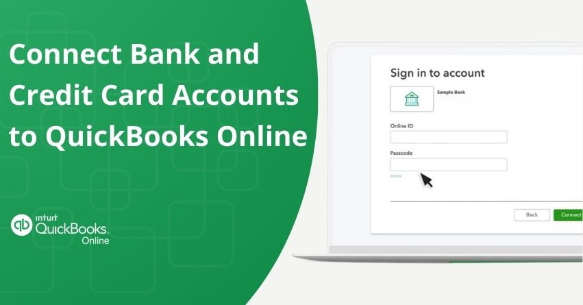 Connect Bank and Credit Card Accounts to QuickBooks Online