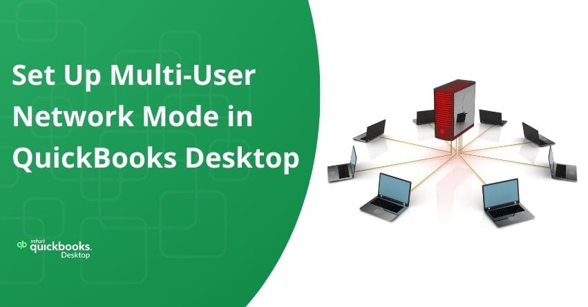 Multi-User Network Mode in QuickBooks Desktop