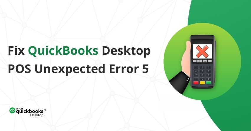 QuickBooks Desktop POS Unexpected Error 5