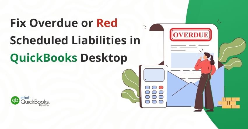 Overdue or Red Scheduled Liabilities in QuickBooks
