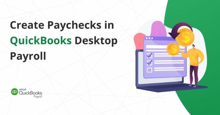 Paychecks in QuickBooks Desktop Payroll
