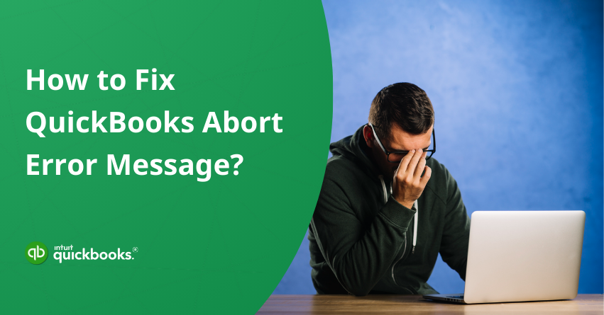 QuickBooks Abort Error