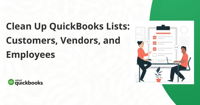 Clean Up QuickBooks Lists